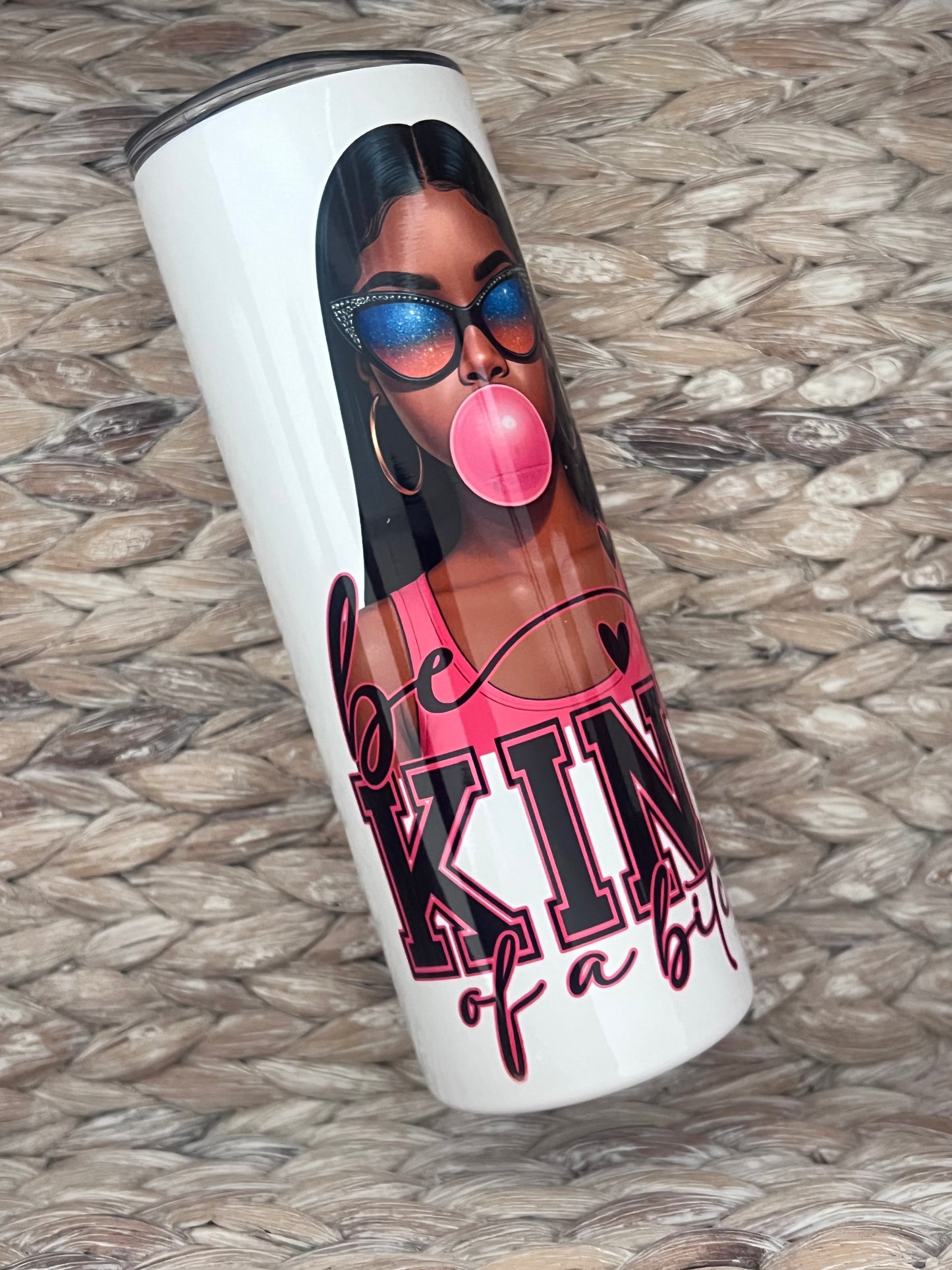 Be Kind of A 20oz Tumbler