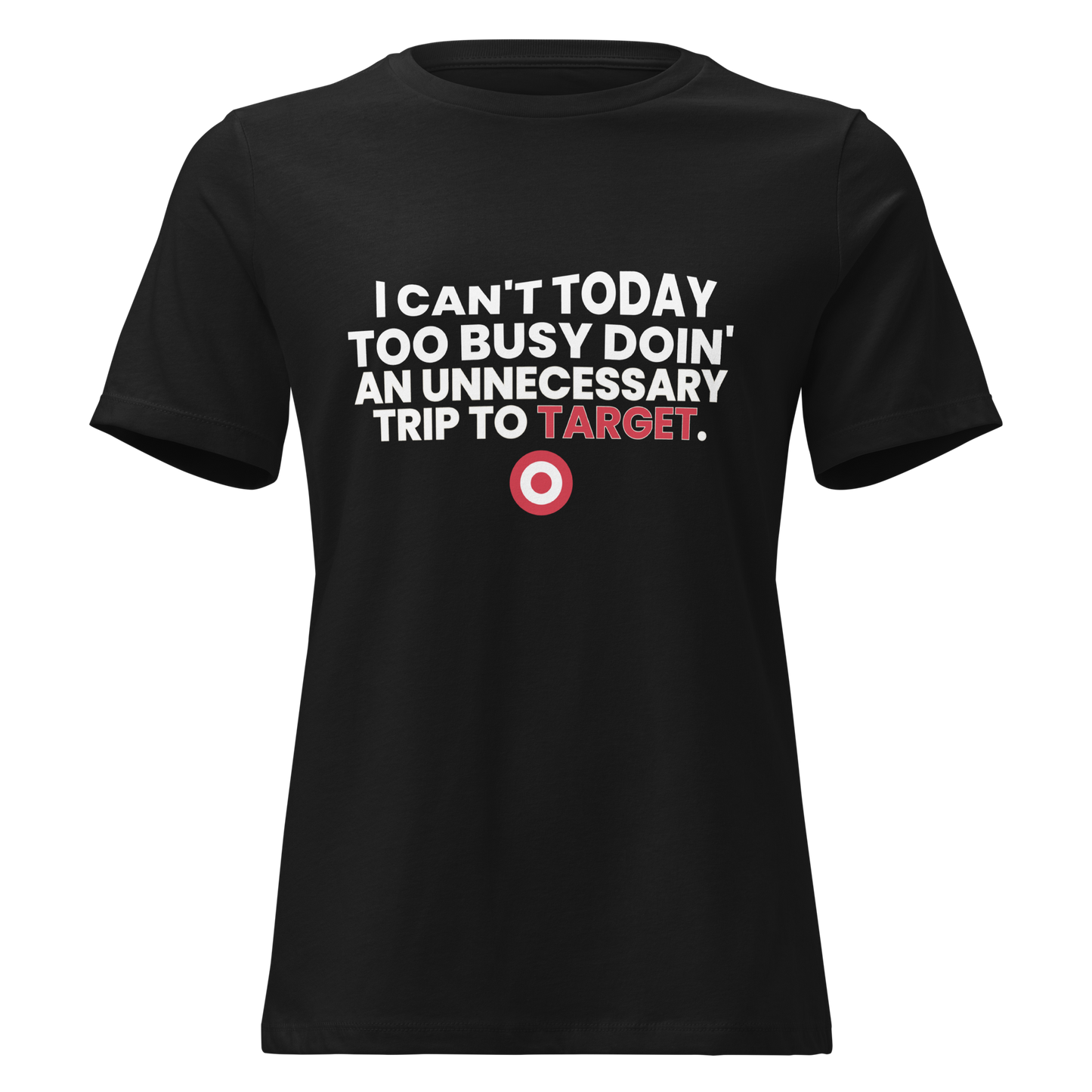 Too Busy Doin (Target)