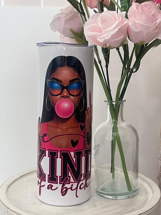 Be Kind of A 20oz Tumbler