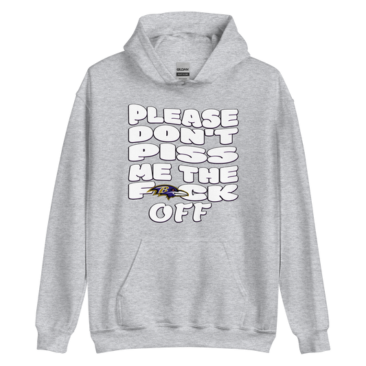 Don't Piss Me OFF Ravens Hoodie